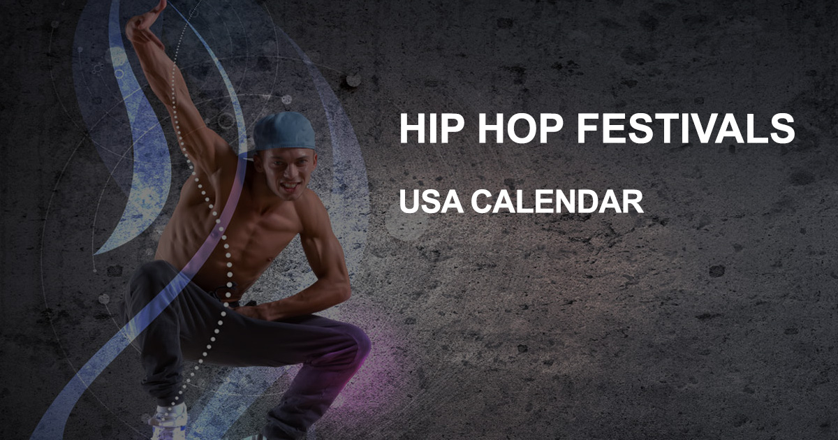 Hip Hop Dance & Music Festivals in USA 2023 