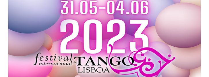 Lisbon Tango Festival 2023 - Lisboa, Portugal 